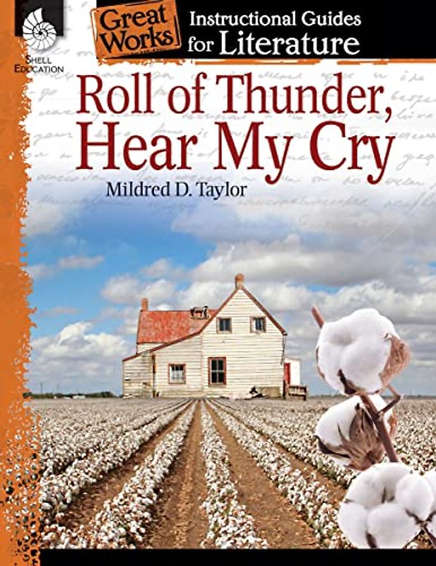 Roll of Thunder, Hear My Cry: An Instructional Guide for Literature: An Instructional Guide for Literature : An Instructional Guide for Literature (Great Works Instructional Guide for Literature)