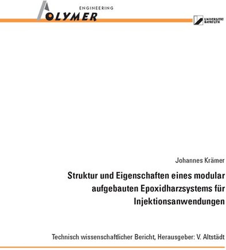 Struktur und Eigenschaften eines modular aufgebauten Epoxidharzsystems für Injektionsanwendungen