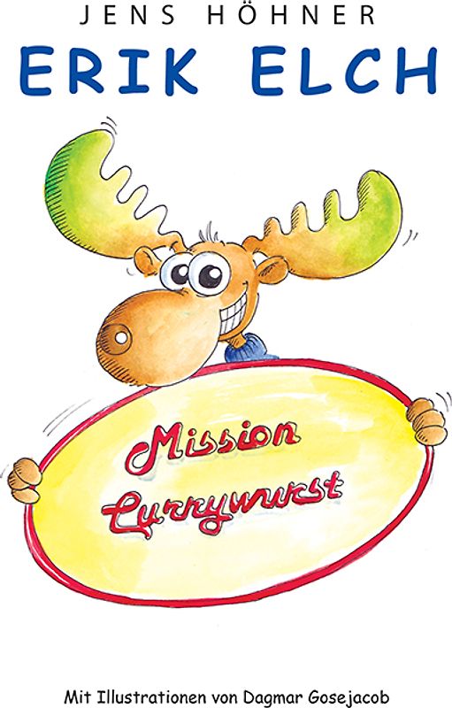 Erik Elch: Mission Currywurst