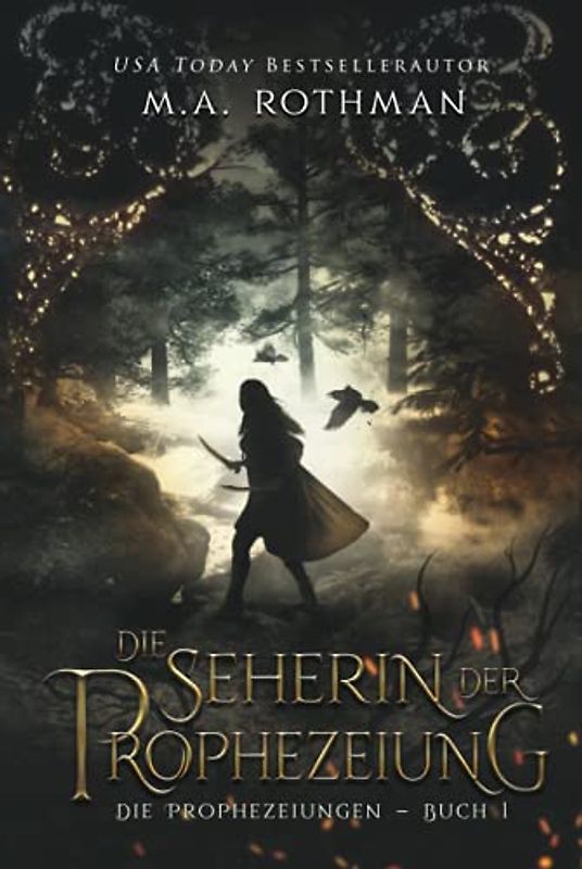 Die Seherin der Prophezeiung: Ein epischer Fantasy (Die Prophezeiungen, Band 1)