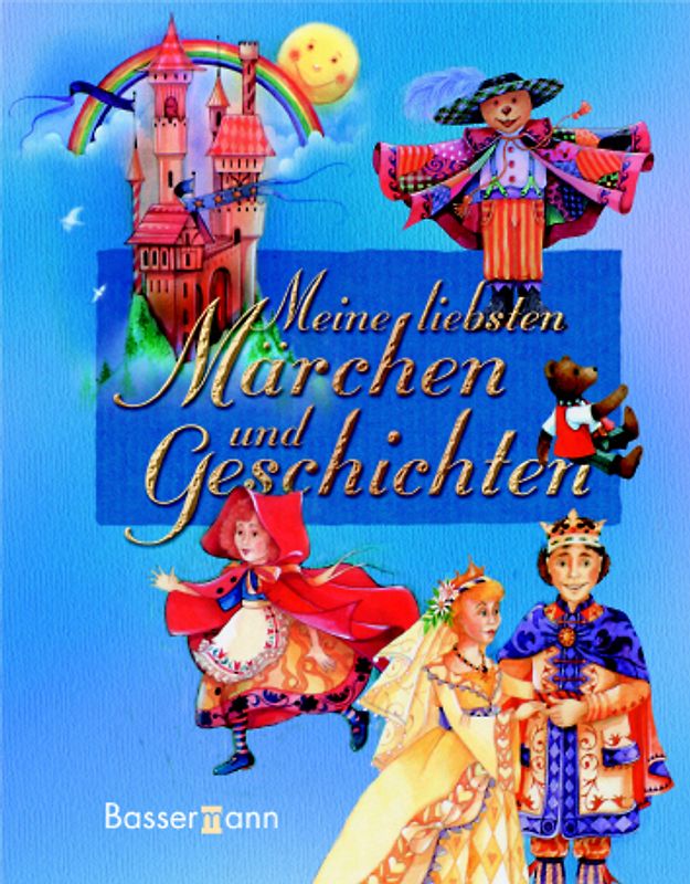 Meine liebsten Märchen und Geschichten