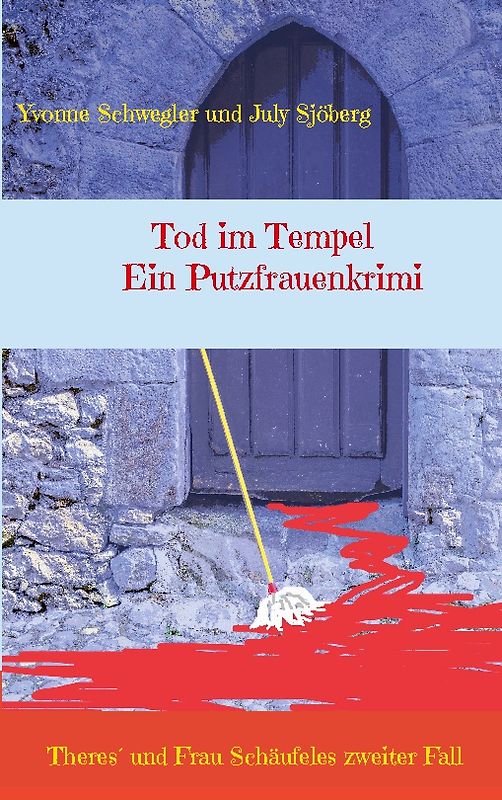 Tod im Tempel - ein Putzfrauenkrimi