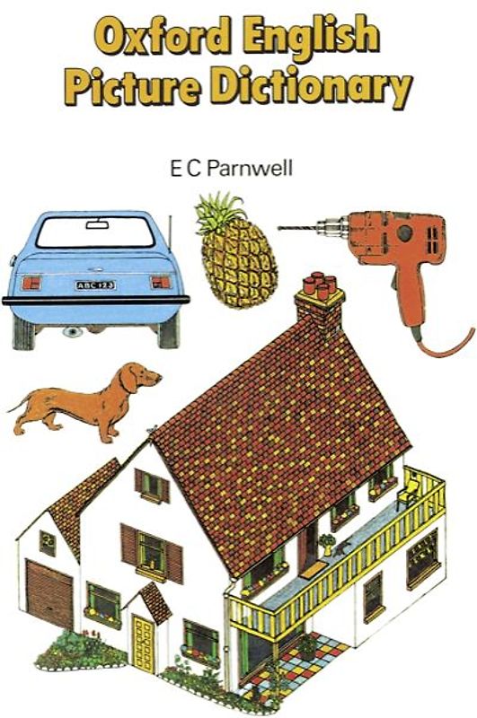 Oxford English Picture Dictionary. Monolingual Edition / English