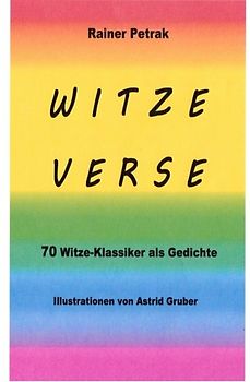 Witze Verse. 70 Witze-Klassiker als Gedichte