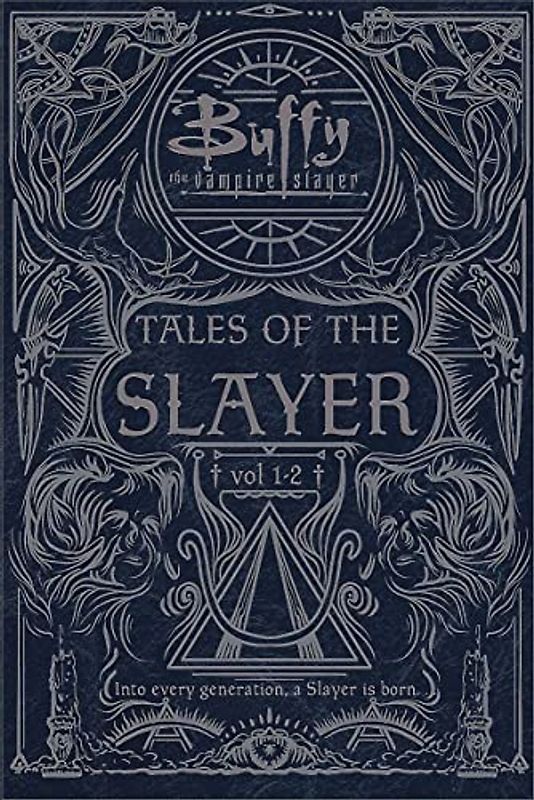 Tales of the Slayer: Tales of the Slayer; Tales of the Slayer, Vol. II (Buffy the Vampire Slayer, Band 2)
