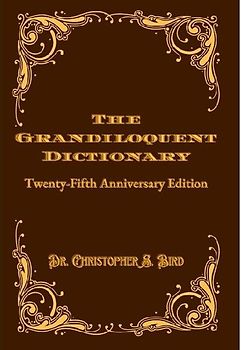 The Grandiloquent Dictionary