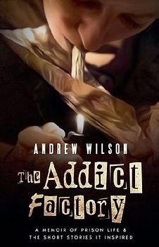 The Addict Factory