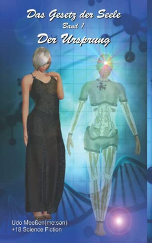Band 1 - Der Ursprung (Das Gesetz der Seele, Band 1)