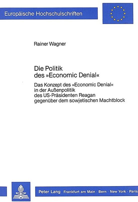 Die Politik des «Economic Denial»