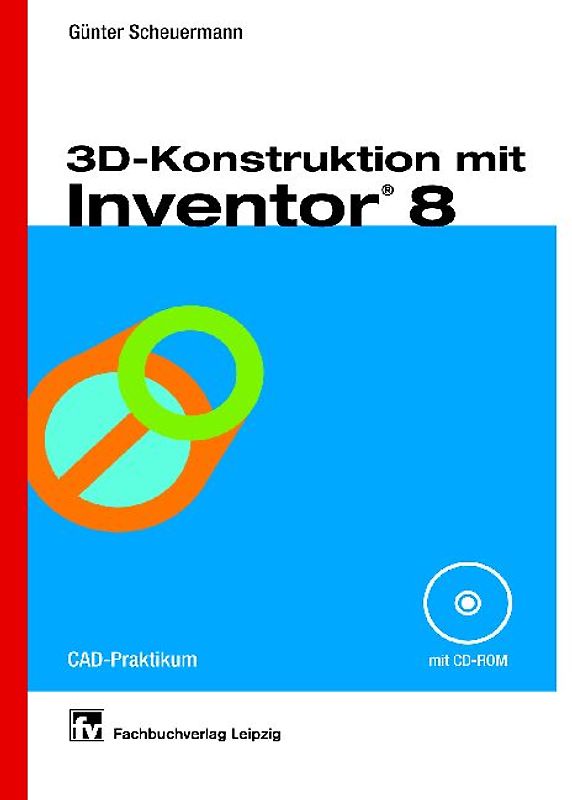 3D-Konstruktion mit Inventor(R)