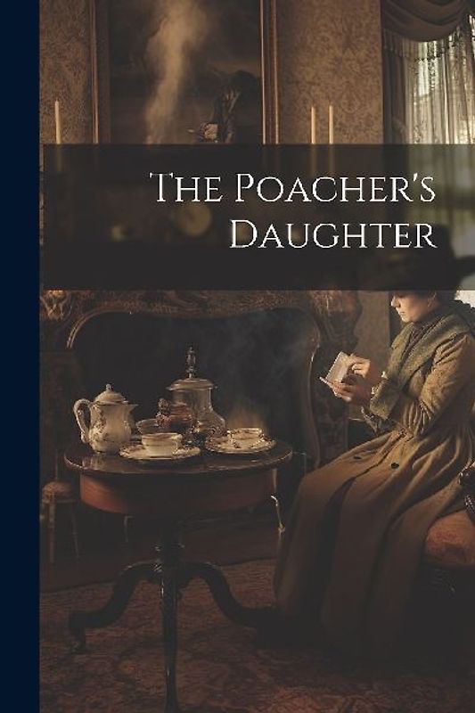 The Poacher's Daughter