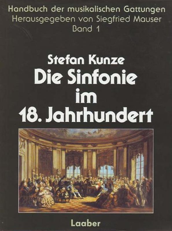 Handbuch der musikalischen Gattungen / Die Sinfonie im 18. Jahrhundert
