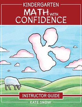 Kindergarten Math with Confidence Instructor Guide