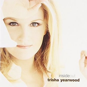 Trisha Yearwood - Insideout