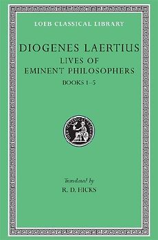 Lives of Eminent Philosophers, Volume I