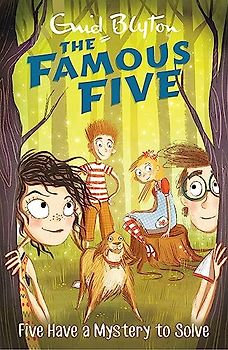 Famous Five: Five Have A Mystery To Solve