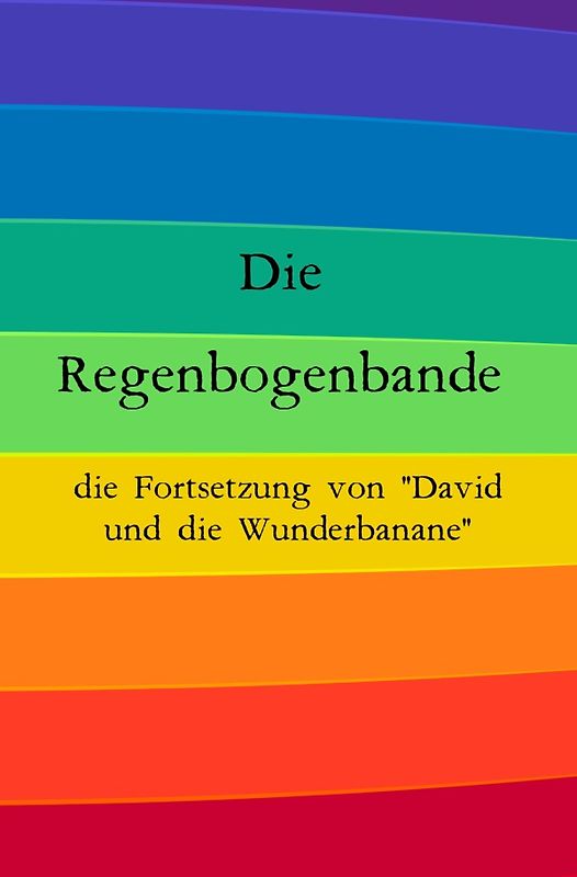 Die Regenbogenbande