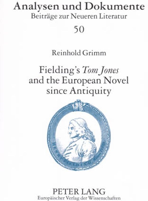 Fielding’s «Tom Jones» and the European Novel since Antiquity