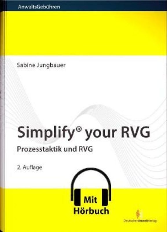 Simplify® your RVG - MIT HÖRBUCH. Prozesstaktik und RVG