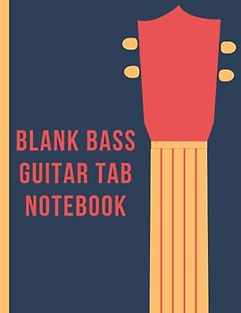 Blank Bass Guitar Tab Notebook: Designed Specifically for the 4 String Bass to Create and Practice on Tablature Manuscript Paper (Music Maker Books)