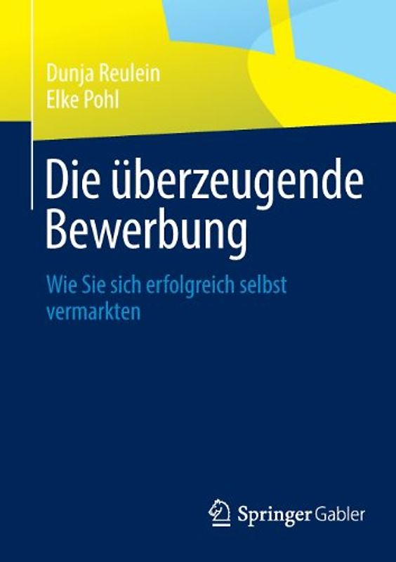 Die überzeugende Bewerbung