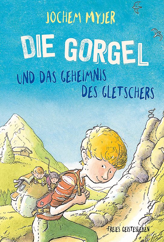 Die Gorgel und das Geheimnis des Gletschers