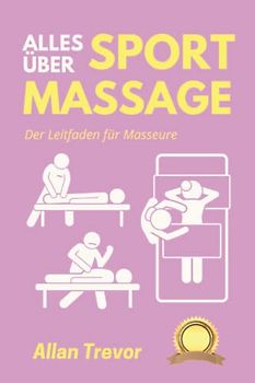 Alles über Sportmassage: Der Leitfaden für Masseure