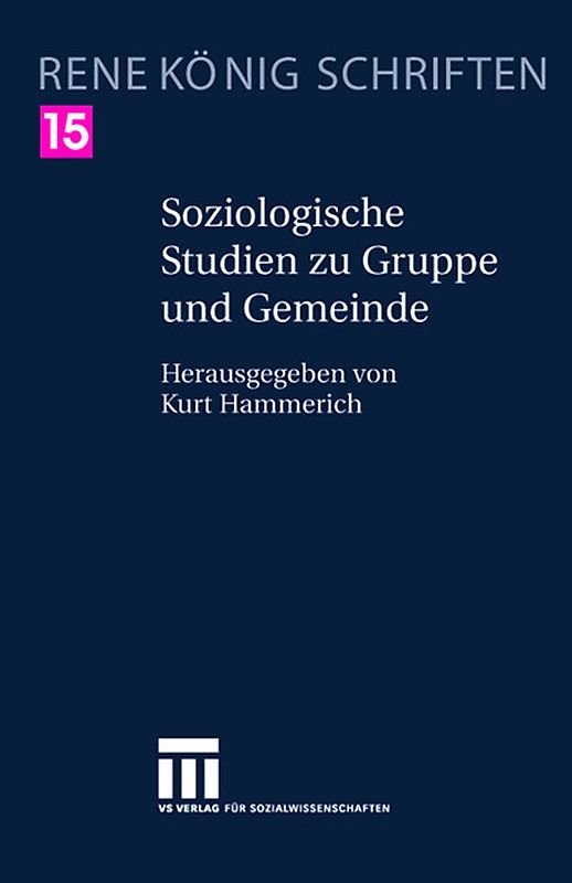 Soziologische Studien zu Gruppe und Gemeinde