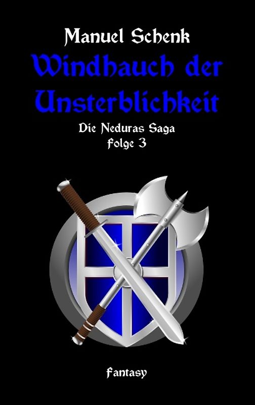 Windhauch der Unsterblichkeit. Die Neduras Saga - Folge 3