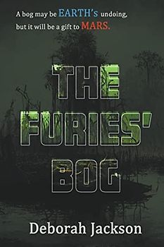 The Furies' Bog (The Silent Gene, Band 1)