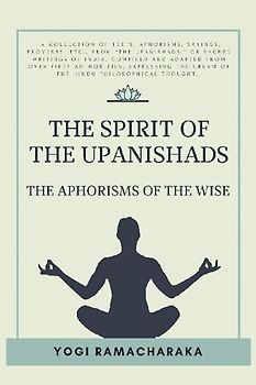 The spirit of the Upanishads