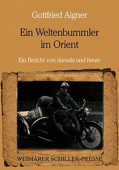 Ein Weltenbummler im Orient