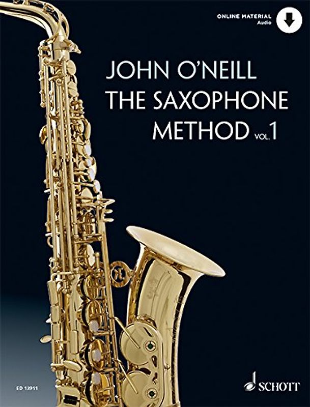 The Saxophone Method: Vol. 1. Alt-Saxophon. Ausgabe mit Online-Audiodatei.