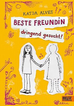 Beste Freundin dringend gesucht!. Roman für Kinder
