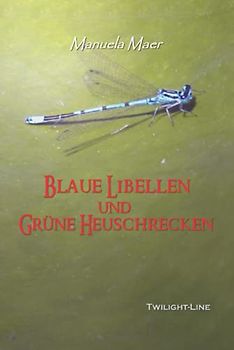Blaue Libellen und grüne Heuschrecken