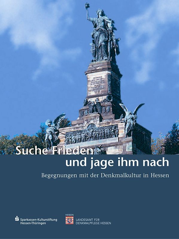 Suche Frieden und jage ihm nach