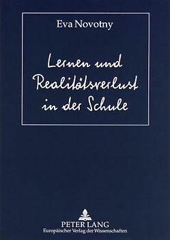 Lernen und Realitätsverlust in der Schule