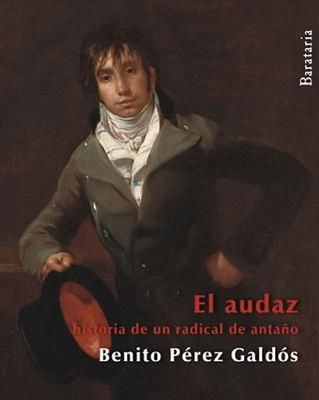 El audaz : historia de un radical de antaño