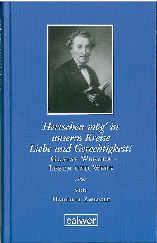 "Herrschen mög' in unserm Kreise Liebe und Gerechtigkeit!"