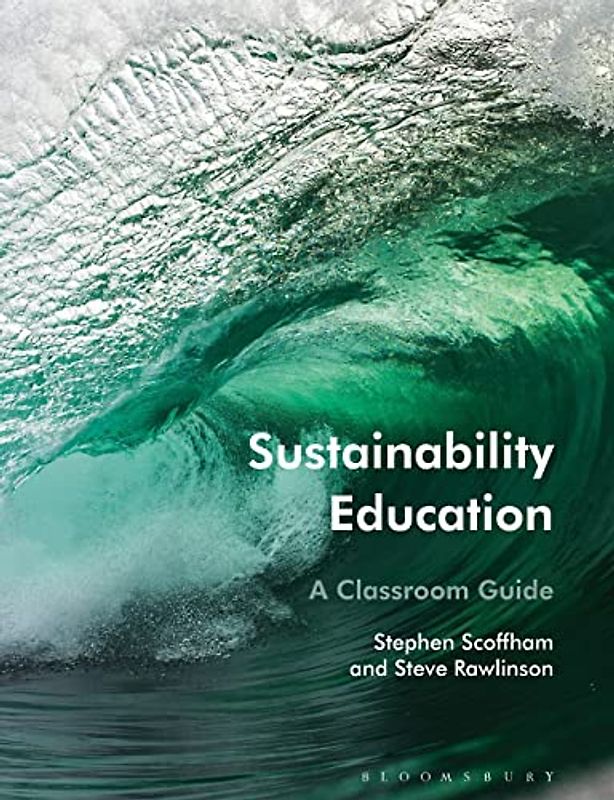 Sustainability Education: A Classroom Guide