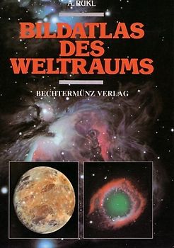 Bildatlas des Weltraums - A. Rükl