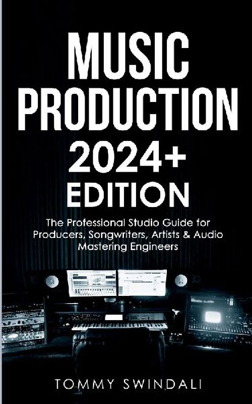 Music Production | 2024+ Edition