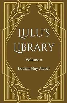 Lulu's Library, Volume 3