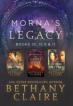 Morna's Legacy: Books 10, 10.5 & 11: Scottish, Time Travel Romances (Morna's Legacy Collections, Band 5)