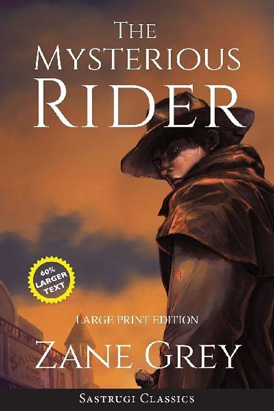 The Mysterious Rider (Annotated, Large Print)