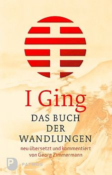 I Ging- Das Buch der Wandlungen