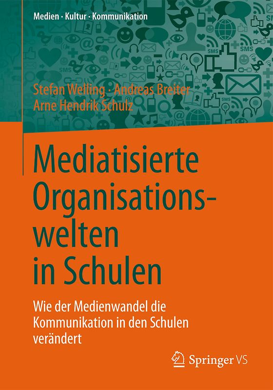 Mediatisierte Organisationswelten in Schulen