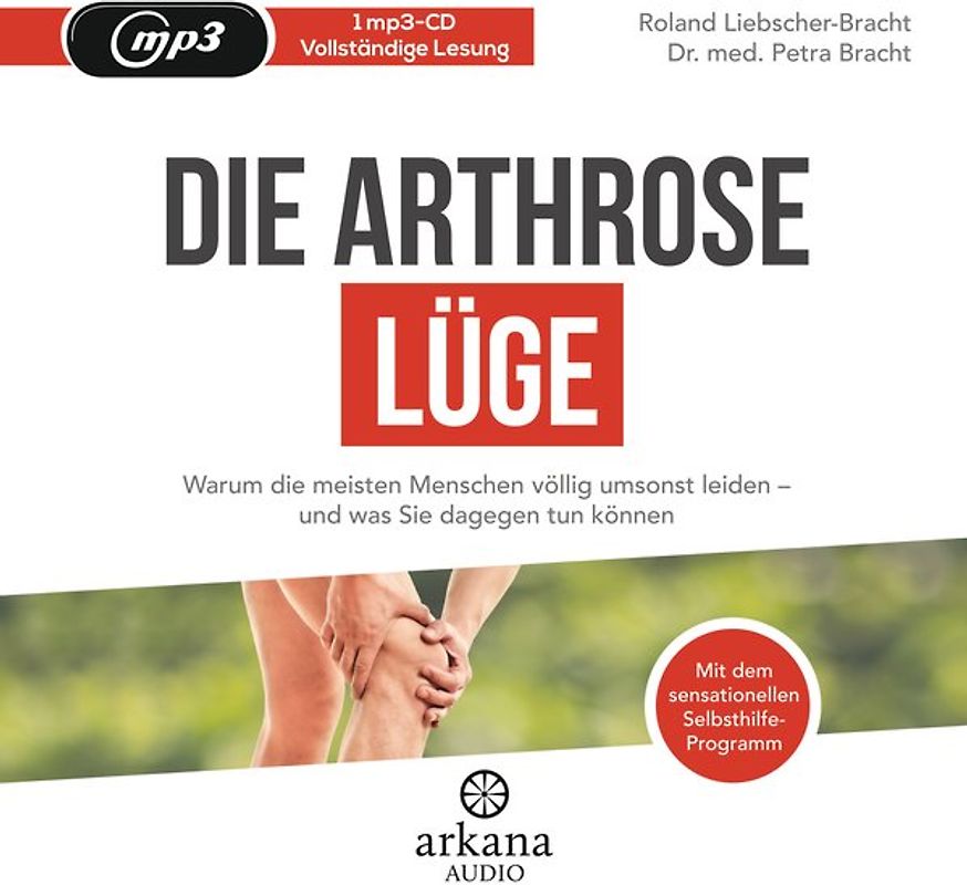 Die Arthrose-Lüge