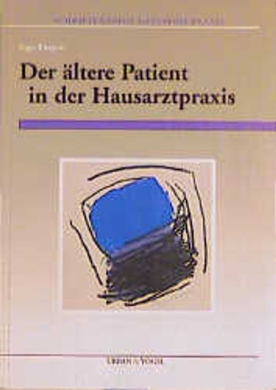 Der ältere Patient in der Hausarztpraxis