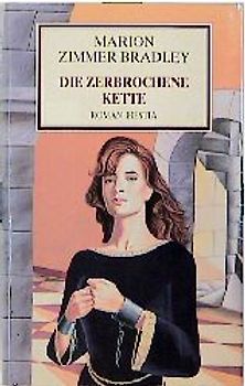 Die zerbrochene Kette. Roman